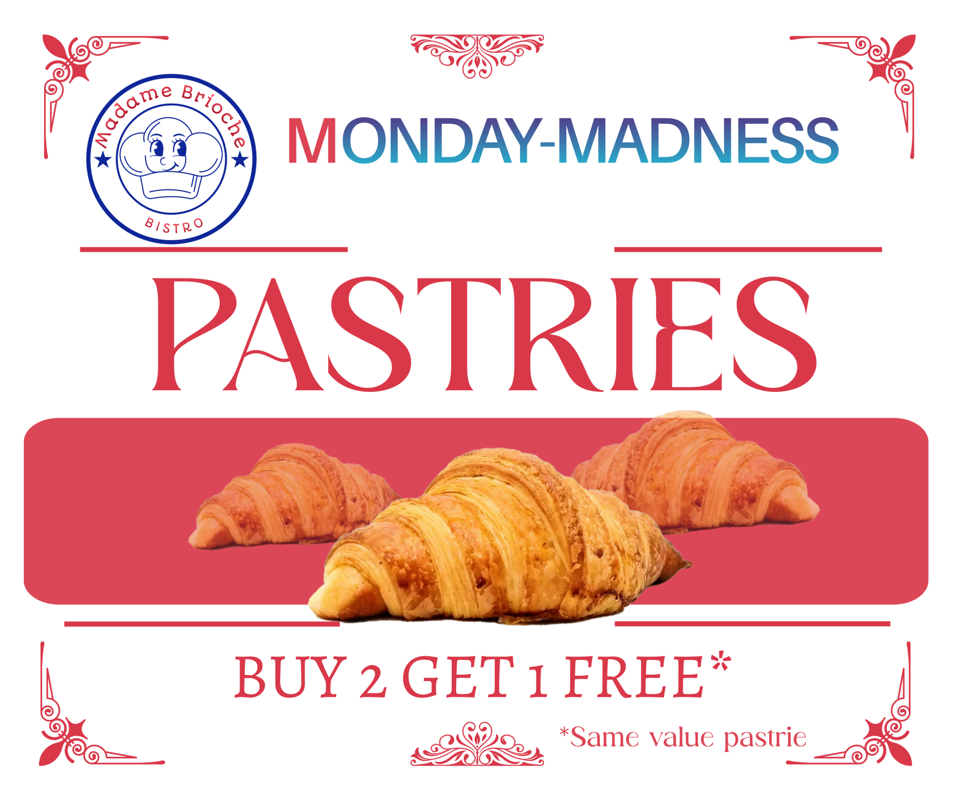 Monday Madness – Buy 2 Pastries, Get 1 FREE